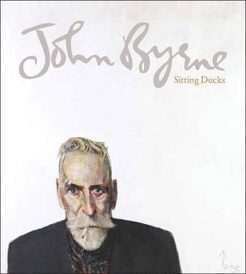 bokomslag John Byrne: Sitting Ducks