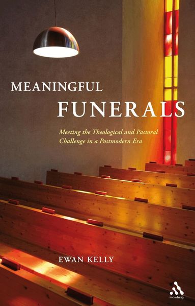 Ewan Kelly - Meaningful Funerals, Häftad