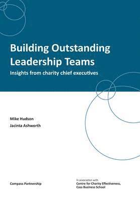 Mike Hudson, Jacinta Ashworth - Building Outstanding Leadership Teams, Häftad