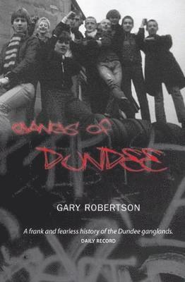 Gangs of Dundee 1