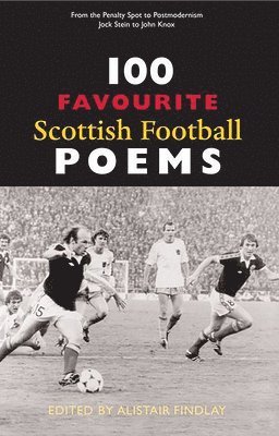 bokomslag 100 Favourite Scottish Football Poems