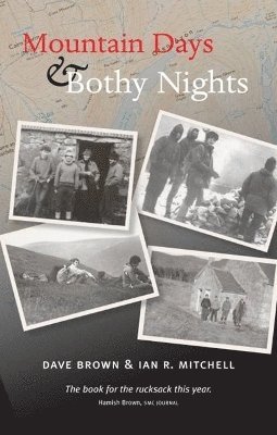Dave Brown, Ian R. Mitchell - Mountain Days & Bothy Nights, Häftad