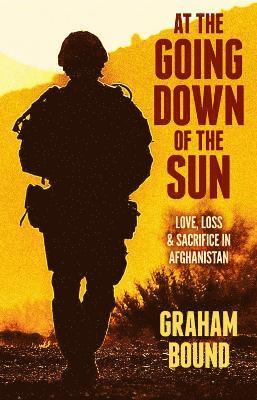 Graham Bound - At The Going Down of the Sun, Inbunden. Tillgänglighet: Lägg i varukorg