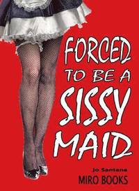 bokomslag Forced to be a Sissy Maid
