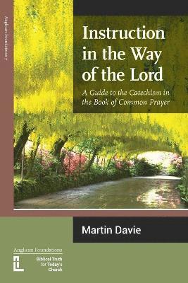 Martin Davie - Instruction in the Way of the Lord, Häftad