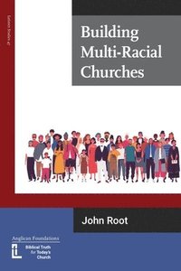 bokomslag Building Multi-Racial Churches