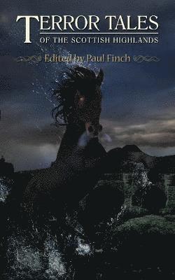 Willie Meikle, Gary Fry, Paul Finch - Terror Tales of the Scottish Highlands, Häftad