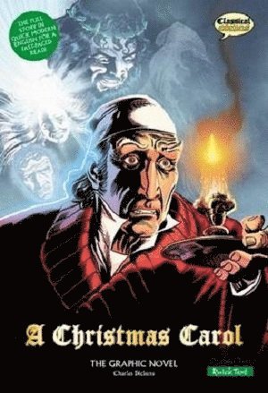 Charles Dickens, Sean Michael Wilson - Christmas Carol The Graphic Novel, Häftad