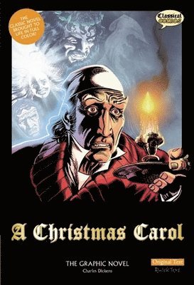 A Christmas Carol the Graphic Novel: Original Text 1