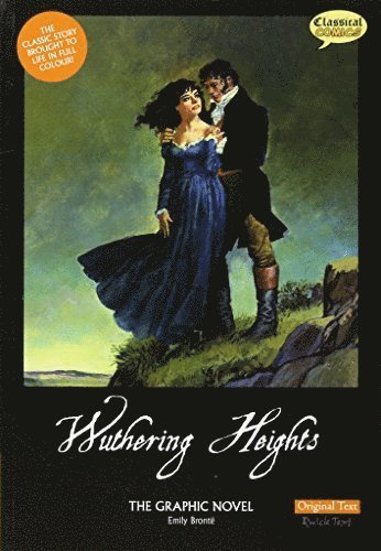 Wuthering Heights the Graphic Novel Original Text 1