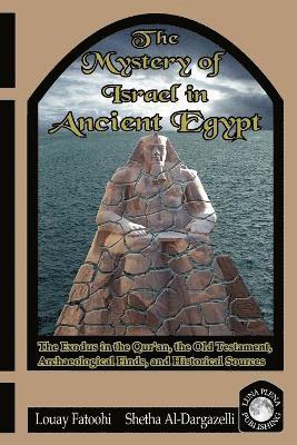 The Mystery of Israel in Ancient Egypt 1