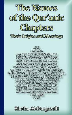 Shetha Al-Dargazelli - Names of the Qur'anic Chapters, Häftad