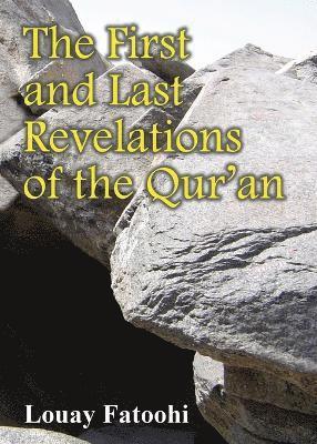 The First and Last Revelations of the Qur'an 1