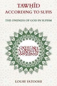 bokomslag Tawhid According to Sufis