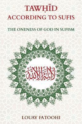 bokomslag Tawhid According to Sufis