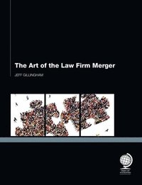 bokomslag The Art of the Law Firm Merger