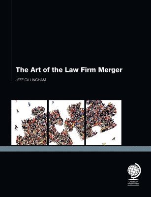 The Art of the Law Firm Merger 1