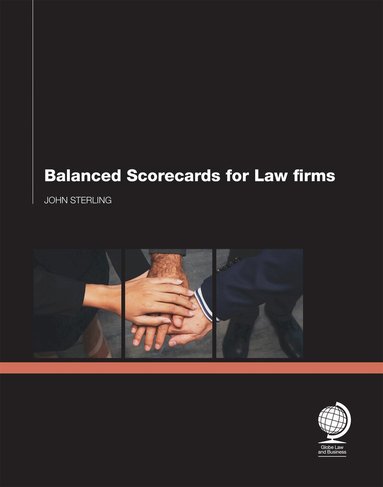 John Sterling - Balanced Scorecards for Law Firms, Inbunden