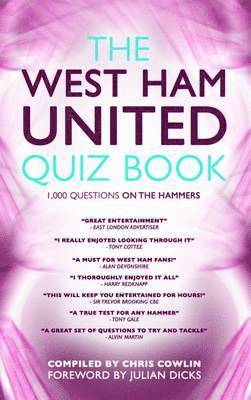 Chris Cowlin, Julian Dicks - West Ham United Quiz Book, Inbunden