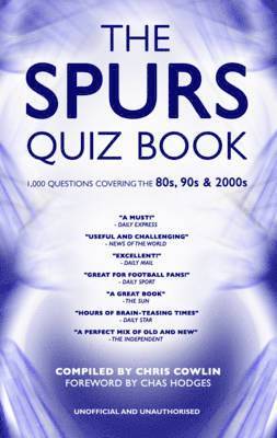 Chris Cowlin, Chas Hodges - Spurs Quiz Book, Inbunden