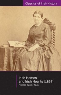 bokomslag Irish homes and Irish hearts