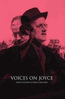 Anne Fogarty, fran o rourke - Voices on Joyce, Inbunden