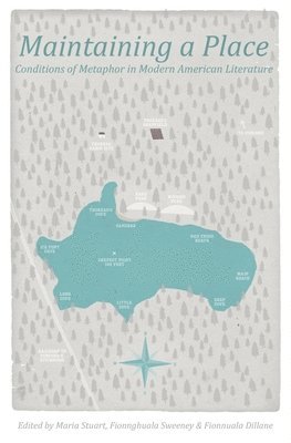 Maria Stuart, Fionnghuala Sweeney, Fionnuala Dillane - Maintaining a Place, Inbunden