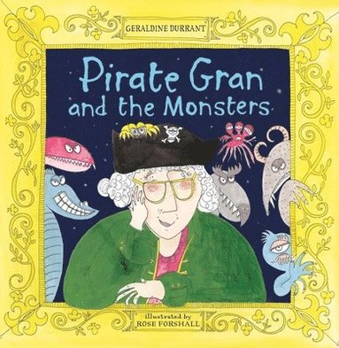 Geraldine Durrant - Pirate Gran and the Monsters, Häftad