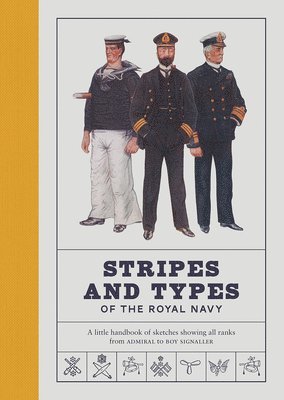 National Maritime Museum, Royal Museums Greenwich - Stripes and Types of the Royal Navy, Inbunden