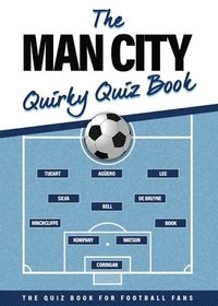 bokomslag Man City Quirky Quiz Book
