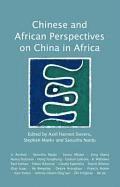 Chinese and African Perspectives on China in Africa