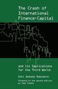 bokomslag The Crash of International Finance Capital and Its Implications for the Third World