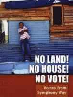 bokomslag No Land! No House! No Vote!