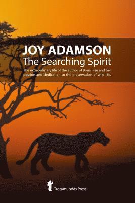 Joy Adamson - The Searching Spirit 1