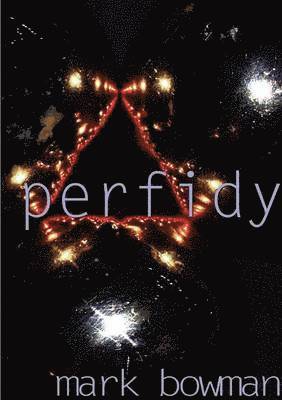 Mark Bowman - Perfidy, Häftad