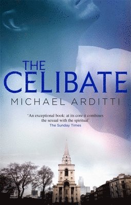 Michael Arditti - Celibate, Häftad