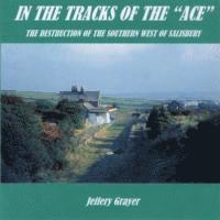 In the Tracks of the "ACE" -