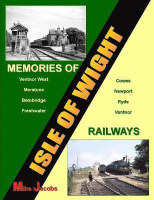 bokomslag Memories of Isle of Wight Railways