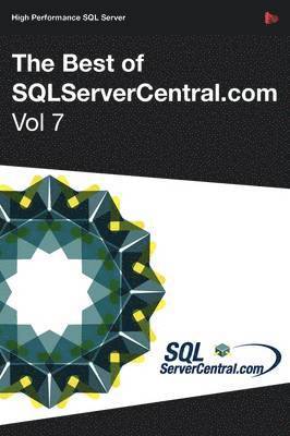 The Best of SQLServerCentral.com: v. 7 1