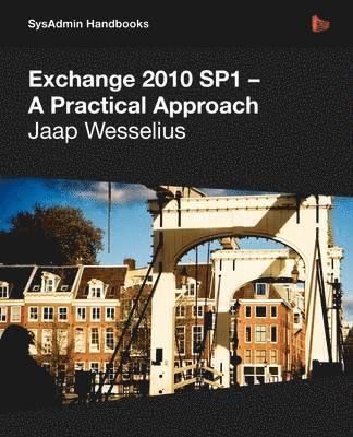 bokomslag Exchange 2010 SP1 - A Practical Approach