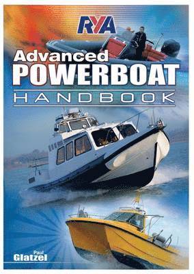 bokomslag RYA Advanced Powerboat Handbook