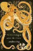 bokomslag Tell the Octopus, and other Short Stories