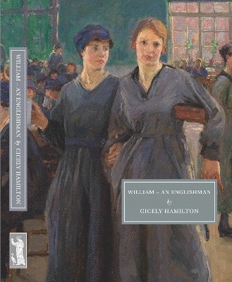 Cicely Hamilton - William - an Englishman, Häftad. Tillgänglighet: Lägg i varukorg