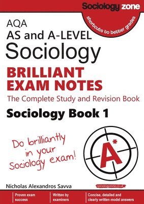 bokomslag AQA AS and A-level Sociology BRILLIANT EXAM NOTES (Book 1): The Complete Study and Revision Book