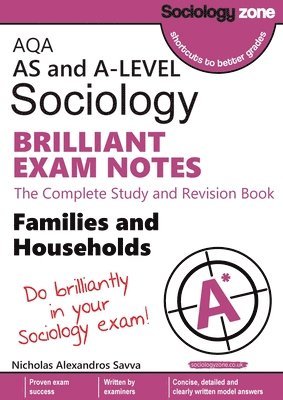 bokomslag AQA Sociology BRILLIANT EXAM NOTES: Families and Households: AS and A-level