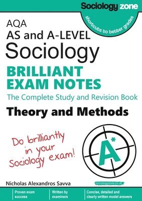 bokomslag AQA Sociology BRILLIANT EXAM NOTES: Theory and Methods: A-level