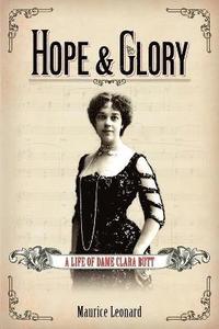 bokomslag Hope and Glory: A Life of Dame Clara Butt
