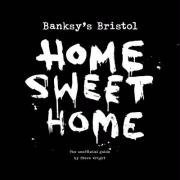 Banksys bristol - home sweet home