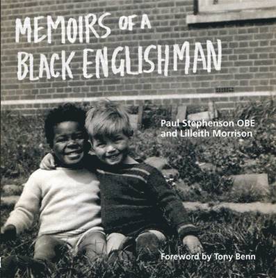 Memoirs of a Black Englishman: Paul Stephenson OBE
