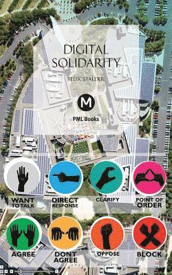 Felix Stalder, Josephine Berry Slater, Anthony Iles - Digital Solidarity, Häftad